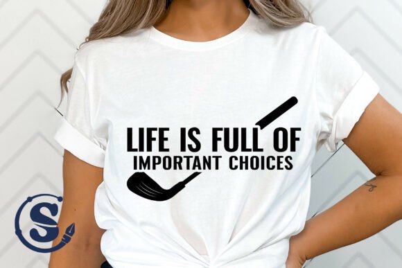 Life is Full of Important Choices Svg
