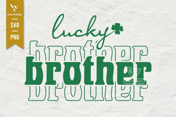 Lucky Brother St.Patrick Day SVG PNG