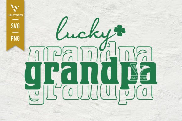 Lucky Grandpa St.Patrick Day SVG PNG