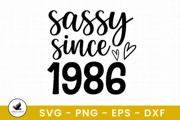 Sassy Since 1986 SVG