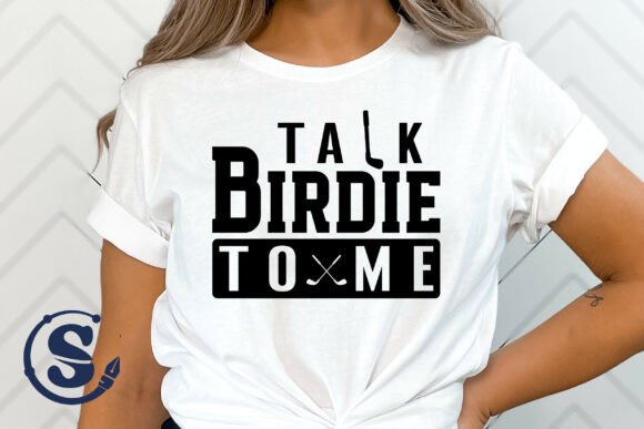 Talk Birdie to Me Svg, Funny Golf Shirt
